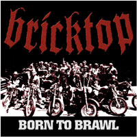 Bricktop - Born To Brawl CD cover